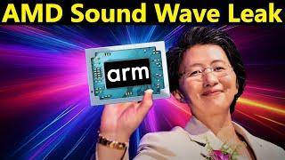 AMD Sound Wave ARM APU Leak Built to KILL Apple M4 & Qualcomm Snapdragon X Elite