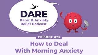 How to Deal With Morning Anxiety  EP025