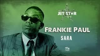 Frankie Paul - Sara Official Audio