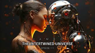 JAMRO  EP 111  Melodic Techno & Progressive House  The Intertwined Universe  DJ SET 2024