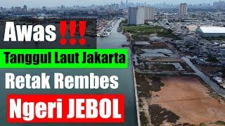 Realita Tanggul Laut Jakarta Retak Air Laut Merembes Waspada ‼️