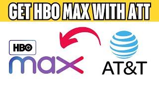 How To Get HBO Max With AT&T