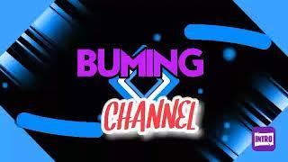 Pembukan channel buming guys