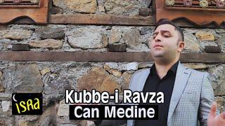 Kubbe i Ravza -  Bekir Çiçek  Can Medine  Yeni İlahi Klip