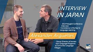 Interview with Alexander Argüelles Consistency is the Key to Success   2019 Polyglot Conference