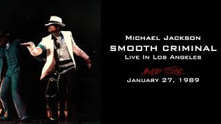 Michael Jackson  Bad Tour Los Angeles 1989  Smooth Criminal Full Audio