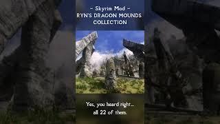 Make Skyrims Dragon Mounds Unique with This Mod