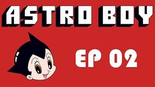 Astro Boy Ep 02   The Robot Circus