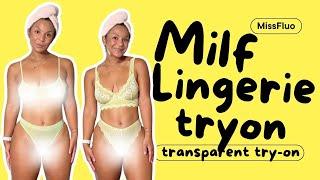 4K TRANSPARENT Lingerie TRY ON  MILF Natural Curvy Body