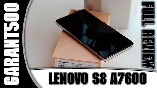 Lenovo S8 A7600 Полный обзор хорошего смартфона по адекватной цене