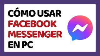 How to Use Facebook Messenger on PC