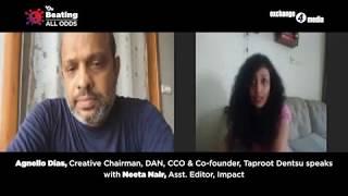 Beating All Odds with Agnello Dias Creative Chairman DAN India and Co-founder & CCO Taproot