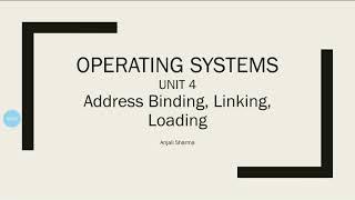 Part 2  Address Binding  Linking Loading OS Operating Systems tutorials 