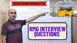 RMG Interview Questions  Rapid Mixer Granulator