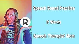 Speech Sound Practice- R Words