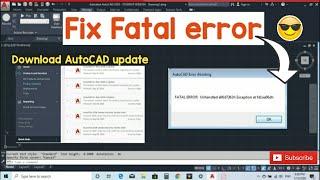 How to fix the problem of Fatal error & AutoCAD crash...