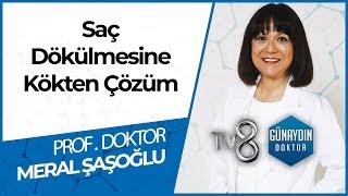 Saç Dökülmesine Profesyonel Çözüm - PROF. DR. Meral ŞAŞOĞLU