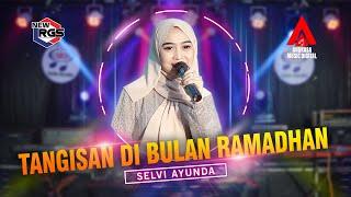 Selvi Ayunda - Tangisan Di Bulan Ramadhan Official Music Video  New RGS