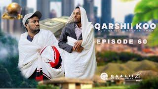 #QARSHII KOO_EPISODE_#60#OROMO_COMEDY#QAALII_ENTERTAINMENT