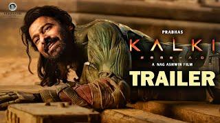 Kalki 2898 Ad - Trailer  Prabhas  Amitabh Bachchan  Deepika Padukone  Nag Ashwin