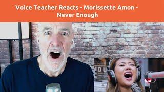 Voice Teacher Reacts to Morissette Amon - Never Enough Live Vocal