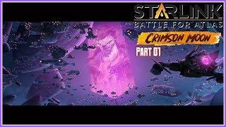 Starlink Battle for Atlas - Crimson Moon Part 1