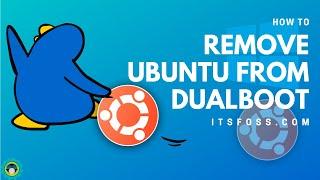 How to Remove Ubuntu or Other Linux from Dual Boot Safely and Easily