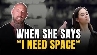What it REALLY means if a woman says she needs space
