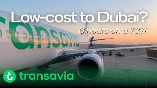 TRIP REPORT  65 hours on a low-cost 737?  Transavia Boeing 737-800  Amsterdam - Dubai