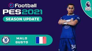 MALO GUSTO face+stats Chelsea FC How to create in PES 2021