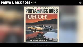 Pouya & Rick Ross - UH OH Official Audio