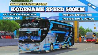 SHARE KODENAME SPEED 500KM BUSSID V4.2WINSPECTOR TARIKAN AWAL ENTENG PER100 JALUR TRACK LURUS