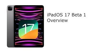 iPadOS 17 Beta 1 Overview