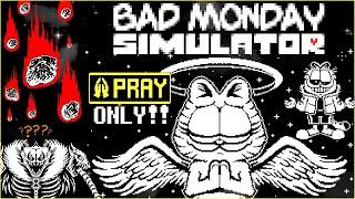 PRAY ONLY - Bad Monday Simulator My Undertale Fangame