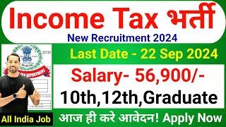 Income Tax Recruitment 2024  No Exam  Income Tax Department New Vacancy 2024Latest Govt Jobs 2024