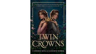 Twin Crowns By Catherine Doyle And Katherine Webber Review