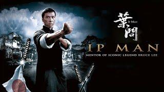 IP Man Full Movie Breakdown Martial Arts Mastery