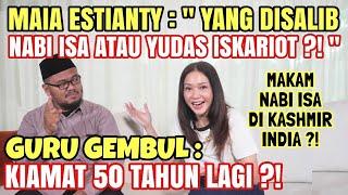 MAIA ESTIANTY  SIAPA YANG DISALIB ? NABI ISA ATAU YUDAS ISKARIOT ? GURU GEMBUL MENJAWAB