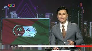 Lịch thi đấu và trực tiếp - Nhận định các trận đấu vòng 4 V.League 2023  VTV Thể Thao