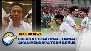 Lolos ke Semi Final Timnas U-23 Akan Dapat Bonus