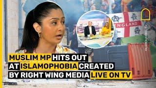 MUSLIM MP HITS OUT AT ISLAMOPHOBIA CREATED BY RIGHT WING MEDIA LIVE ON TV