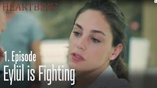 Eylül is fighting - Heartbeat Episode 1