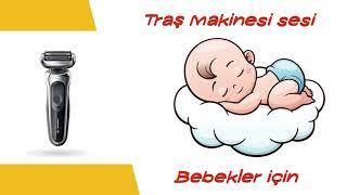 Traş Makinesi Sesi 1 Saat  Baby Sleeping Sound shaver