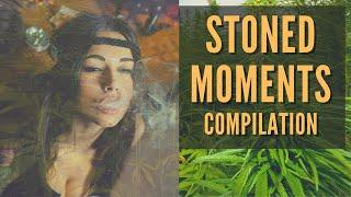 Stoned Moments Compilation