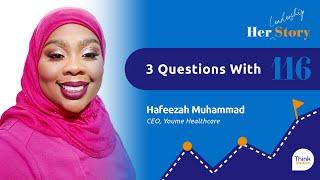 3 Questions with Hafeezah Muhammad CEO Youme Healthcare