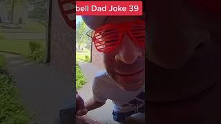 Doorbell Dad Joke 39 #dadjokes #dad #comedy