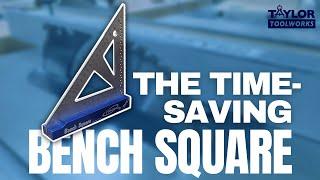 Save time work smart and stay accurate with this bench square