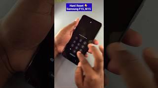 How to hard reset Samsung M15 F15 #ytshorts #shorts