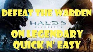Halo 5 Beat the warden in under 60 seconds How to Defeat kill the Warden on legendary Easy