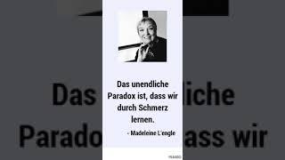 Zitat von Madeleine LEngle 1918-2007 Amerikanische Autorin